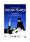 Mean Tears Custom Print