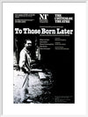 To Those Born Later Print