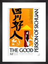 The Good Person of Sichuan Custom Print