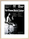 To Those Born Later Print