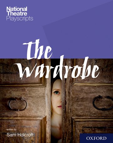 National Theatre Playscripts: The Wardrobe