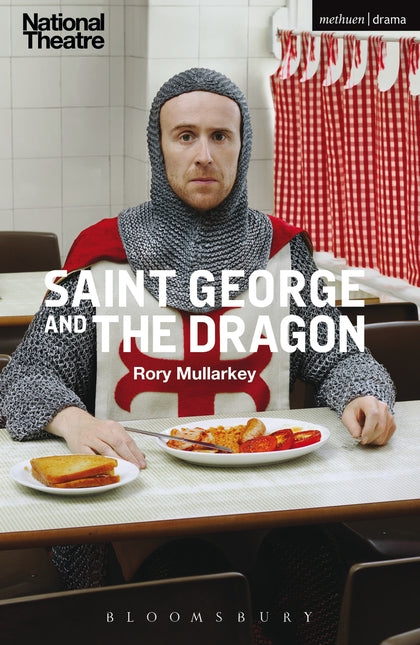 Saint George and the Dragon National Theatre 2017 Playtext