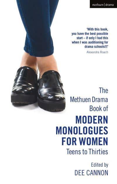 The Methuen Book of Modern Monologues for Women: Teens to Thirties