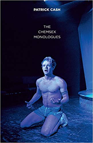 The Chemsex Monologues