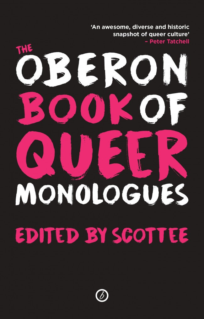 The Oberon Book of Queer Monologues