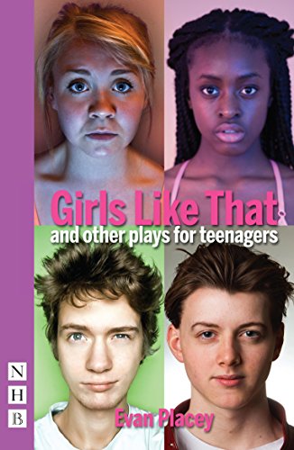 Girls Like That: and other plays for Teenagers