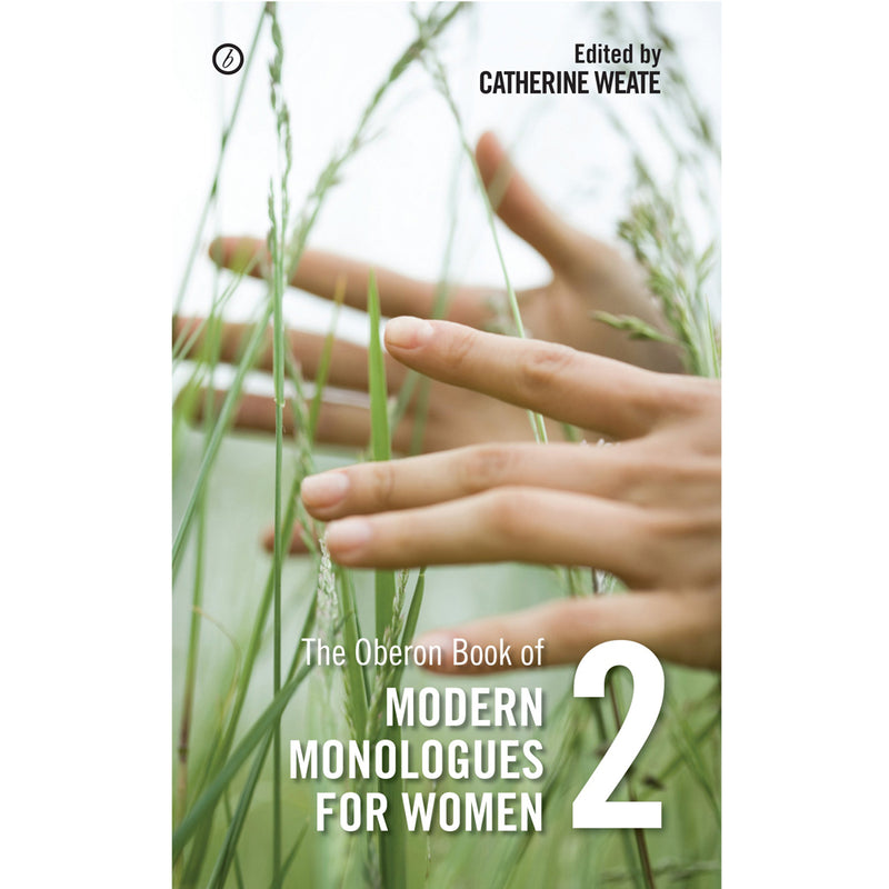Oberon Book of Modern Monologues for Women Volume Two