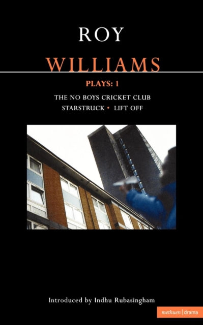 Roy Williams Plays 1: "The No Boys Cricket Club", "Starstruck","Lift Off"