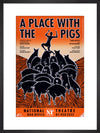 A Place with the Pigs Custom Print