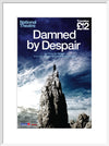 Damned by Despair Print