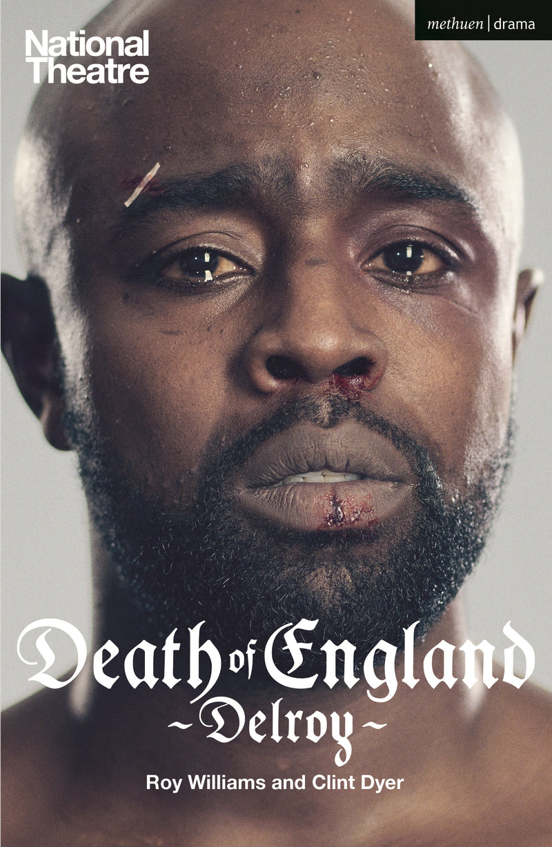 Death of England: Delroy National Theatre 2020 Playtext